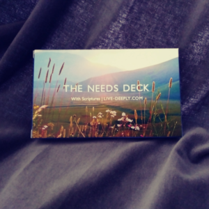 THE NEEDS DECK with Scriptures